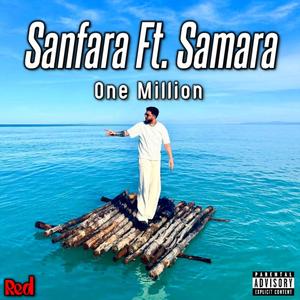 Sanfara Et. Samara (One Million) [Explicit]