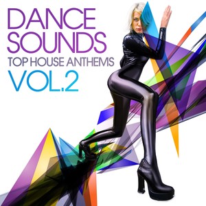 Dance Sounds, Vol. 2 (Top House Anthems)