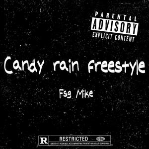 Candy Rain Freestyle (Explicit)