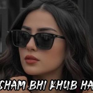 Sham Bhi Khoob Hai