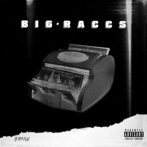 Big Raccs (Explicit)