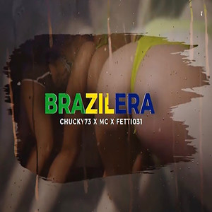 Brazilera (Explicit)