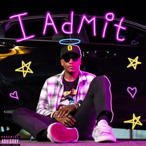 I Admit (Explicit)