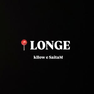 Longe (feat. kllow) [Explicit]