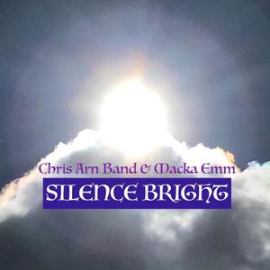 SILENCE BRIGHT (Explicit)