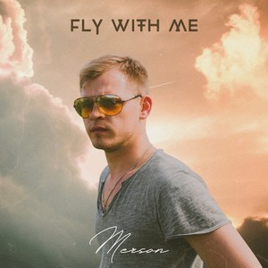 Fly with me