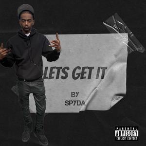 LETS GET IT (Explicit)