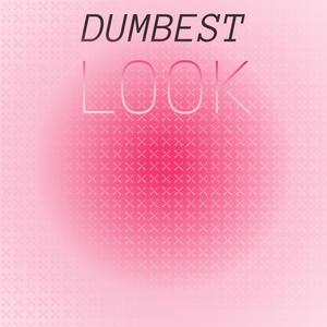 Dumbest Look