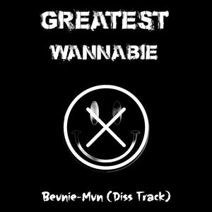 Greatest Wannabie (Explicit)