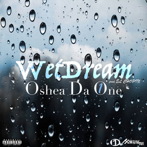 Wet Dreams (Explicit)