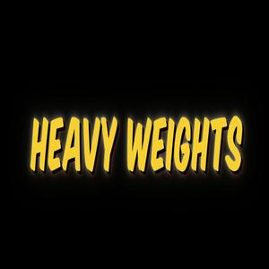 Heavy Weights (Explicit)