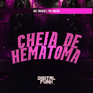 Cheia de Hematoma (Explicit)