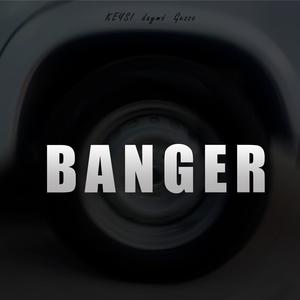 Banger (Explicit)