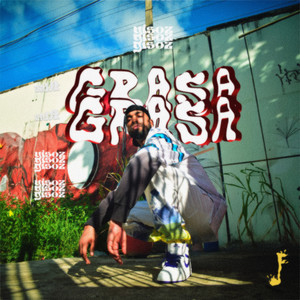 GRASA (Single) [Explicit]