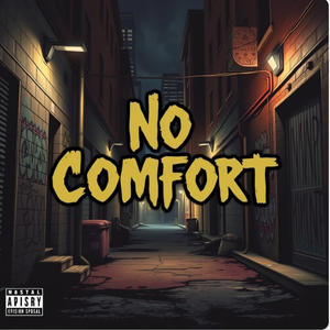 No Comfort (Explicit)