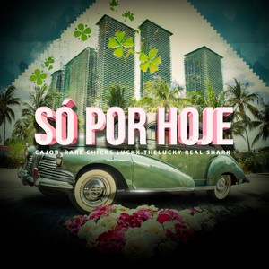 Só por Hoje