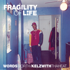 The Fragility of Life (Explicit)