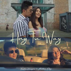 Hing Tsa Way (feat. Kalden Dorji & Tandin Wangmo)