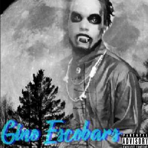 Gino Escobars (Explicit)