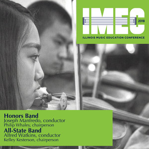 2018 Illinois Music Education Conference (Imec) : Honors Band & All-State Band (Live)