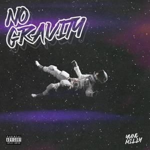 No Gravity (Explicit)