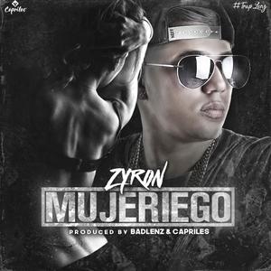Zyron - Mujeriego (Explicit)