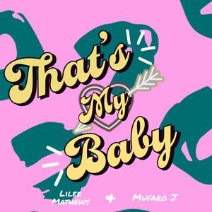 That's My Baby (Explicit)