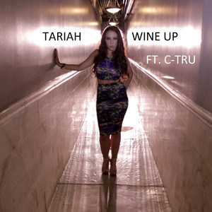 Wine Up (feat. C-Tru)