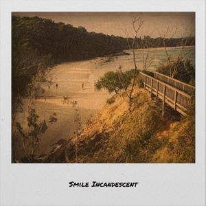 Smile Incandescent