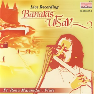 Banaras Utsav : Pt. Ronu Majumdar