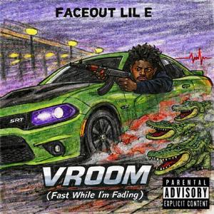 VROOM (Fast While I'm Fading) (feat. Made By Los) (Explicit)