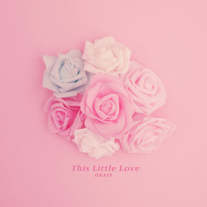 이 작은 사랑이 (This Little Love)