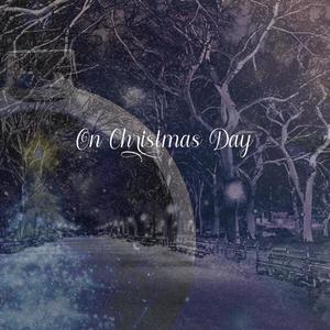 On Christmas Day (feat. Desmond Davidson & Luis Alicea)