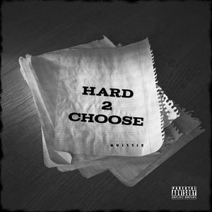 Hard 2 Choose (Explicit)