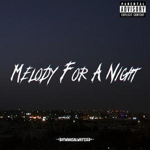 Melody For A Night (Explicit)