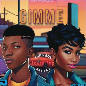 Gimme (feat. Ari Jay)