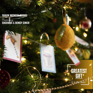 The Greatest Gift (It's The Love) (feat. Eugenius & Bengy Cinco)