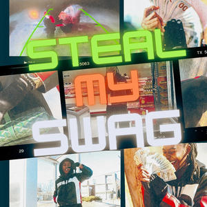 STEAL MY SWAG (Explicit)