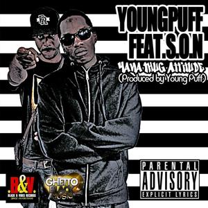 Yana Thug Attitude ft. (S.o.N) [Explicit]