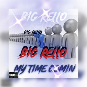 My Time Comin (Explicit)