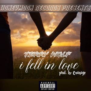 I Fell In Love (Explicit)