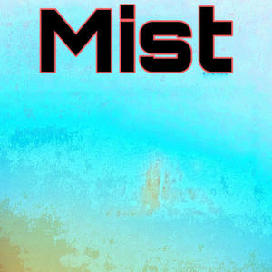 Mist (Explicit)