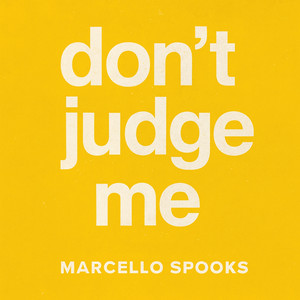 Don't Judge Me (Explicit)