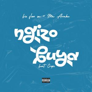 Ngizo Buya (feat. MA ARABU & CROPS DA KID)