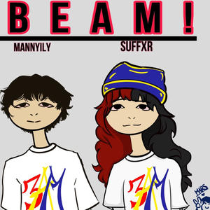 BEAM! (feat. mannyily) (Explicit)
