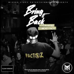 BRING IT BACK (feat. MICKEY FACTZ) (Radio Edit)