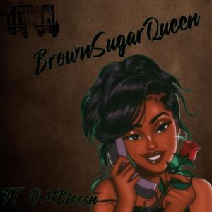 BrownSugarQueen (feat. Mblessn) (Explicit)