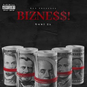 Bizness (Explicit)