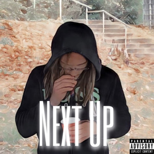 Next Up (Explicit)