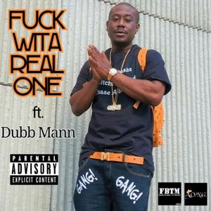 **** Wita Real One (feat. Dubb Mann) [Explicit]